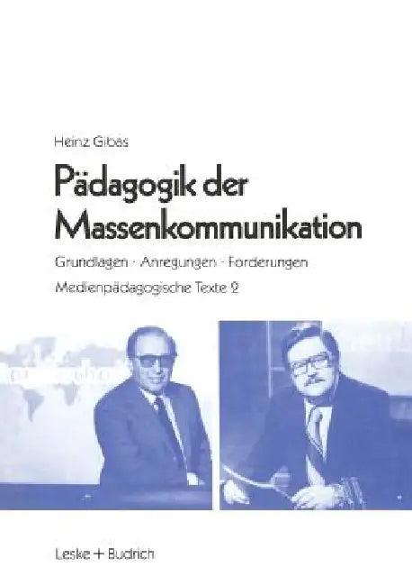 Pädagogik Der Massenkommunikation (English, Heinz Gibas)