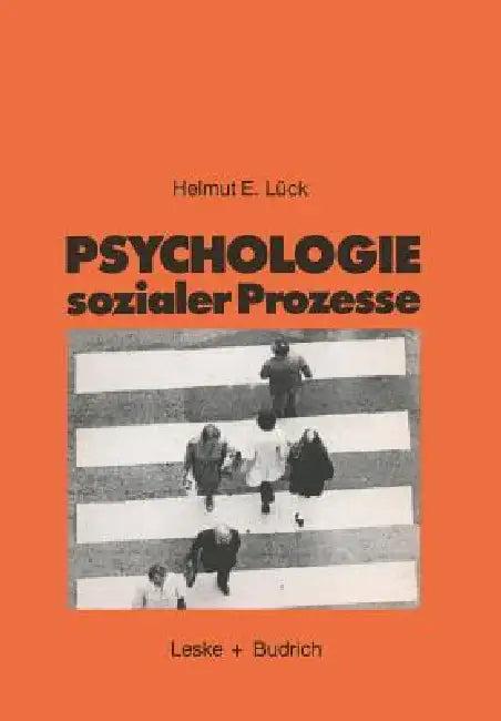 Psychologie Sozialer Prozesse (English, Helmut Lück)