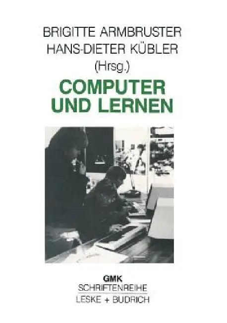 Computer Und Lernen (English, Brigitte Armbruster | Hans-Dieter Kübler)
