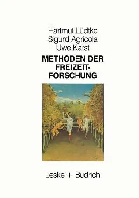 Methoden Der Freizeitforschung (English, Hartmut Lüdtke | Sigurd Agricola | Uwe Karst)