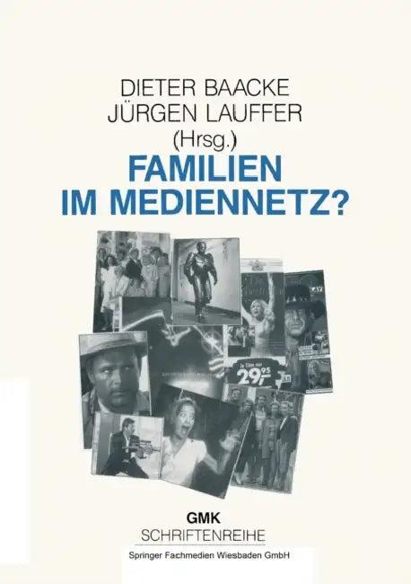 Familien Im Mediennetz (English, Dieter Baacke | Jürgen Lauffer)
