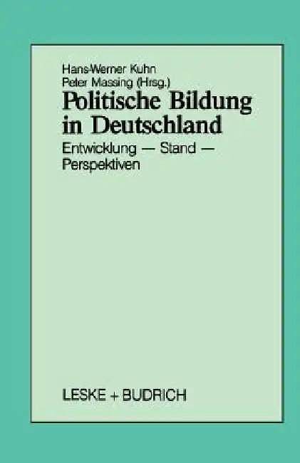 Politische Bildung in Deutschland (English, Hans-Werner Kuhn | Peter Massing)