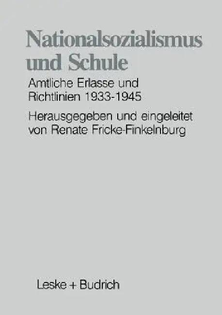 Nationalsozialismus Und Schule (English, Renate Fricke-Finkelnburg)