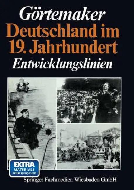 Deutschland Im 19. Jahrhundert (English, Manfred Görtemaker)