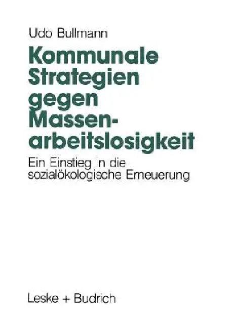 Kommunale Strategien Gegen Massenarbeitslosigkeit (English, Udo Bullmann)