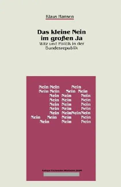 Das Kleine Nein Im Großen Ja (English, Klaus Hansen)