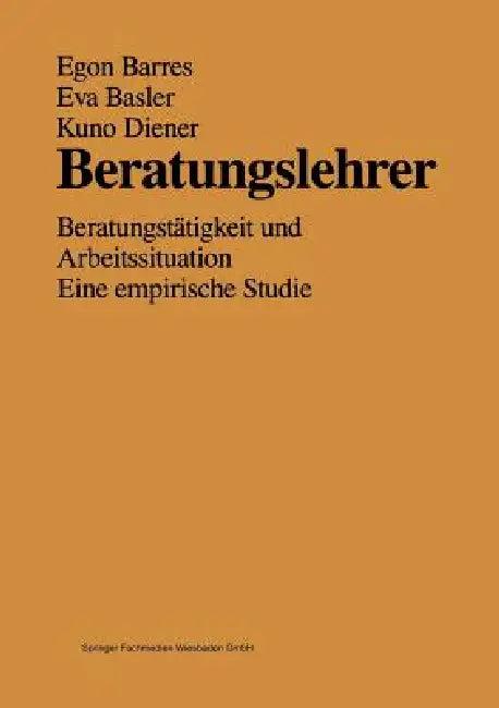 Beratungslehrer (English, Egon Barres | Eva Basler | Kuno Diener)