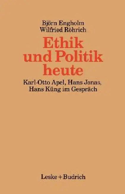 Ethik Und Politik Heute (English, Björn Engholm | Wilfried Röhrich)
