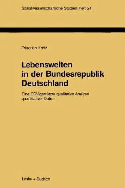 Lebenswelten in Der Bundesrepublik Deutschland (English, Friedrich Krotz)