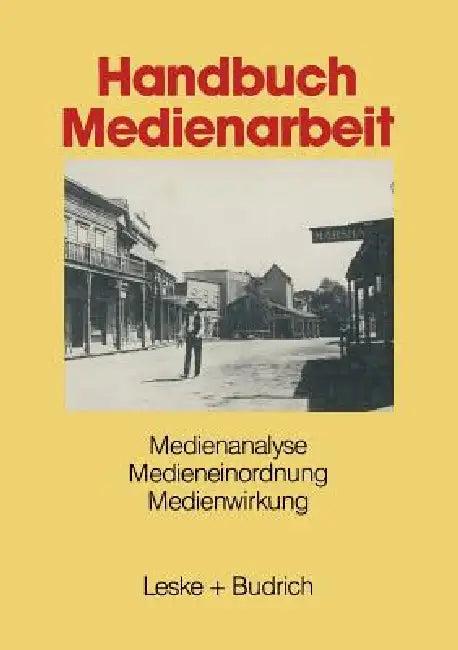 Handbuch Medienarbeit (English, Kenneth A. Loparo | Ulrich Allwardt)