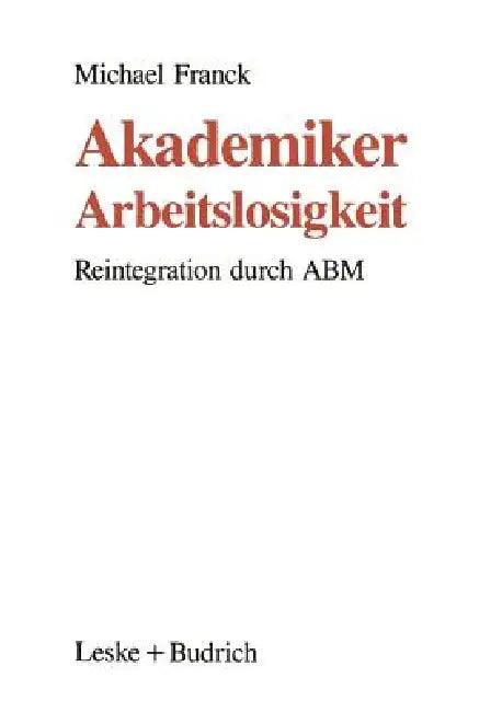 Akademiker-Arbeitslosigkeit (English, Michael Franck)