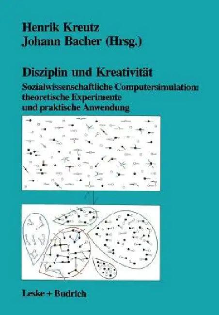 Disziplin Und Kreativität (English, Henrik Kreutz | Johann Bacher)