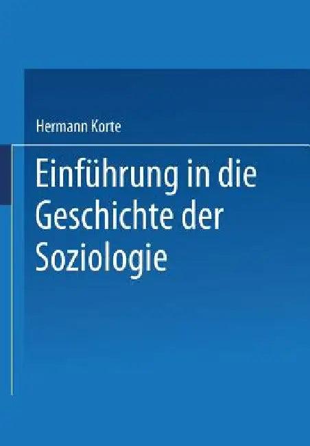 Einführung in Die Geschichte Der Soziologie (English, Hermann Korte)