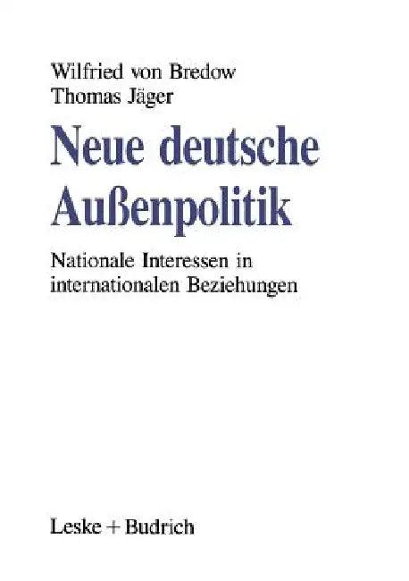 Neue Deutsche Außenpolitik (English, Wilfried Von Bredow | Thomas Jäger)