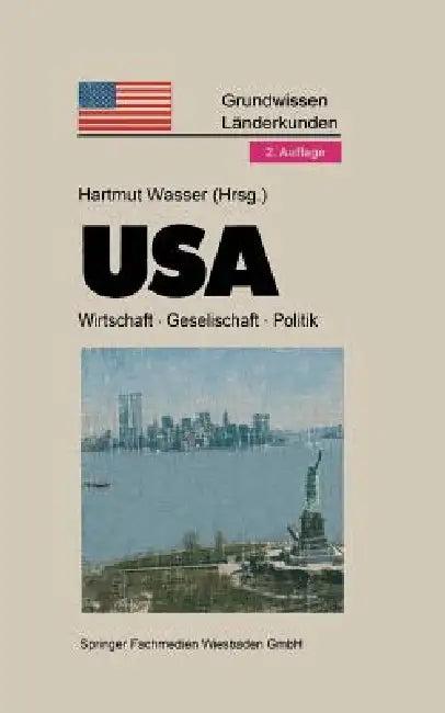 USA: Politik - Gesellschaft - Wirtschaft (English, Hartmut Wasser)