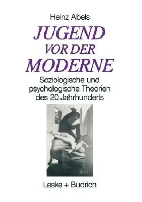 Jugend VOR Der Moderne (English, Heinz Abels)