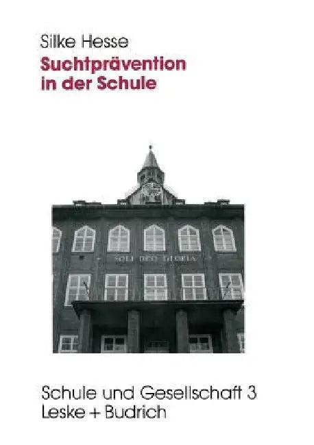 Suchtprävention in Der Schule (English, Silke Hesse)