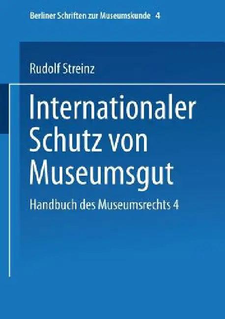 Handbuch Des Museumsrechts 4 (English, Rudolf Streinz)