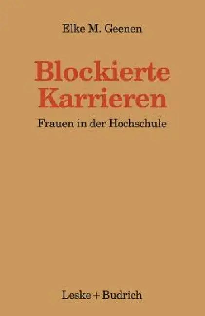 Blockierte Karrieren (English, Elke Geenen)