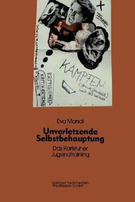 Unverletzende Selbstbehauptung (English, Eva Marsal)