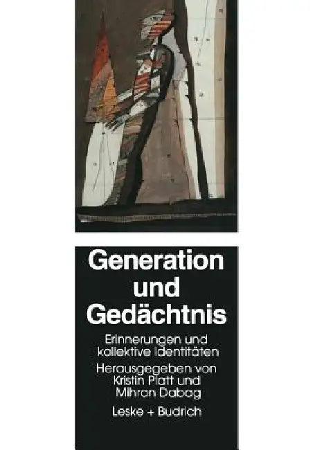 Generation Und Gedächtnis (English, Kristin Platt | Mihran Dabag)