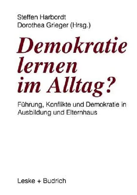 Demokratie Lernen Im Alltag? (English, Steffen Harbordt | Dorothea Grieger)