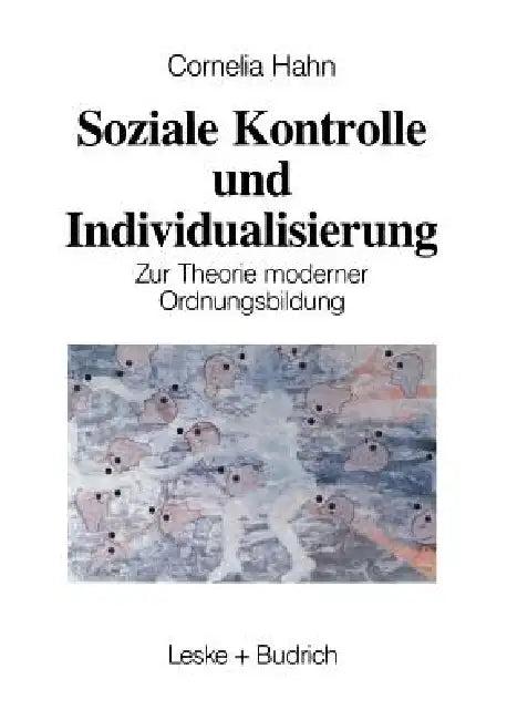 Soziale Kontrolle Und Individualisierung (English, Kornelia Hahn)