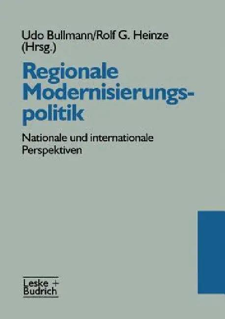 Regionale Modernisierungspolitik (English, Udo Bullmann | Rolf G. Heinze)