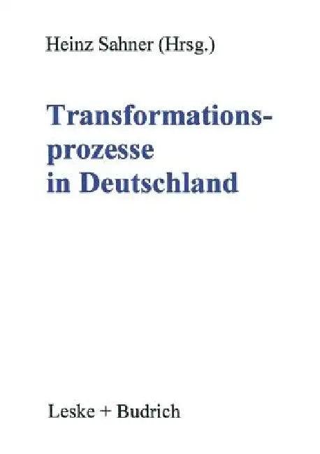 Transformationsprozesse in Deutschland (English, Heinz Sahner)
