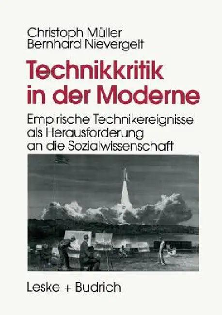 Technikkritik in Der Moderne (English, Christoph Müller | Bernhard Nievergelt)