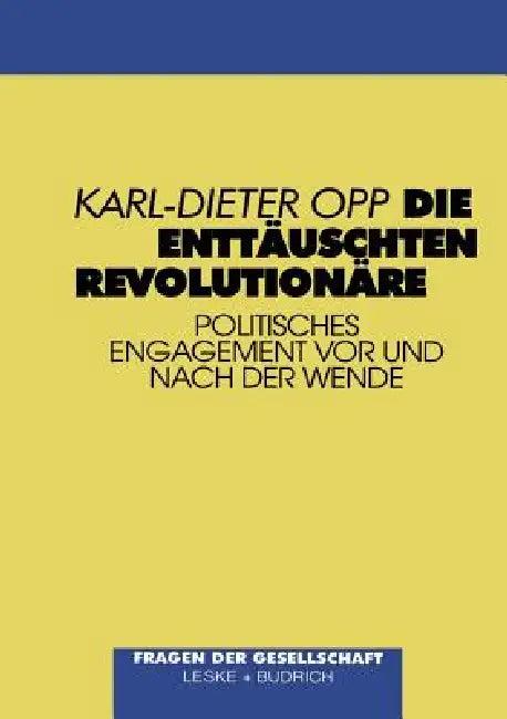 Die Enttäuschten Revolutionäre (English, Karl-Dieter Opp)