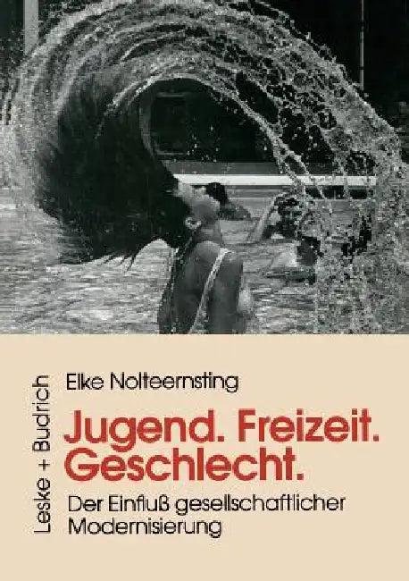 Jugend, Freizeit, Geschlecht (English, Elke Nolteernsting)