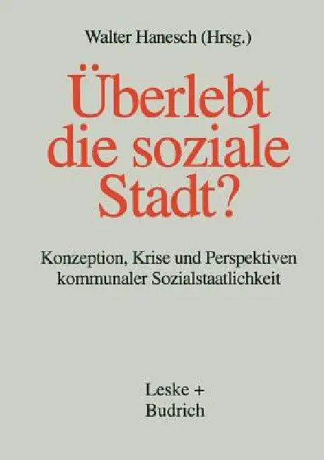 Überlebt Die Soziale Stadt? (English, Walter Hanesch)