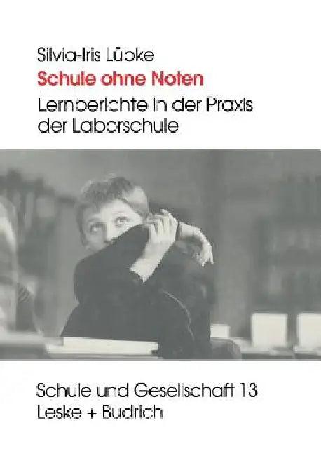 Schule Ohne Noten (English, Silvia-Iris Lübke)