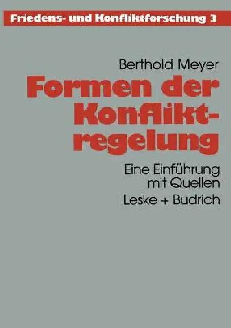 Formen Der Konfliktregelung (English, Berthold Meyer)