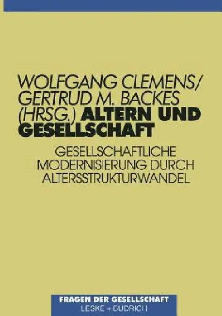 Altern Und Gesellschaft (English, Wolfgang Clemens | Gertrud M. Backes)