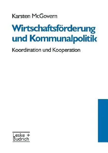 Wirtschaftsförderung Und Kommunalpolitik (English, Karsten McGovern)
