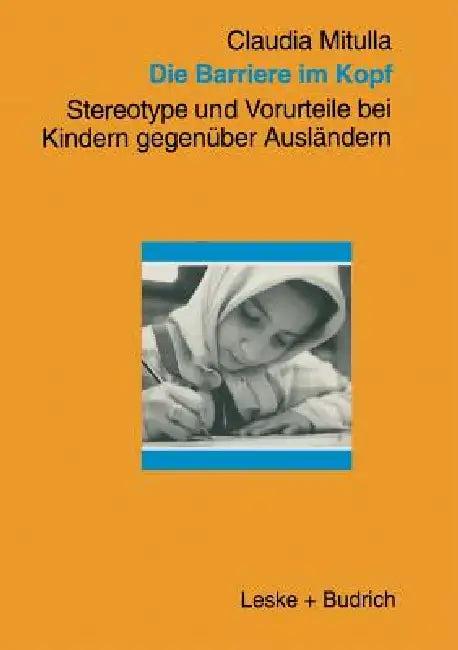 Die Barriere Im Kopf (English, Claudia Mitulla)