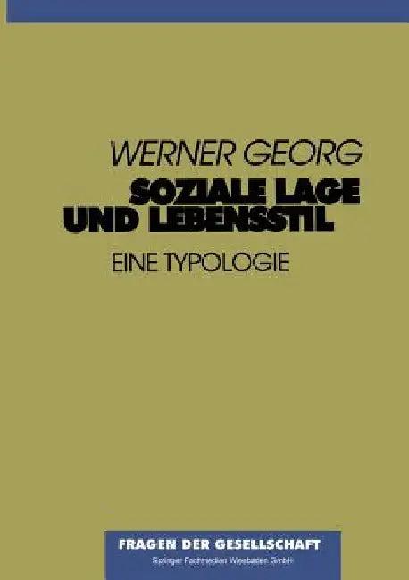 Soziale Lage Und Lebensstil (English, Werner Georg)