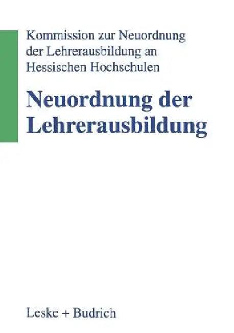 Neuordnung Der Lehrerausbildung (English, Kommission Zur Neuordnung Der Lehrerausb)