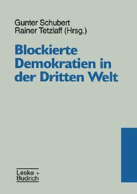 Blockierte Demokratienglish in Der Drittenglish Welt (English, Gunter Schubert | Rainer Tetzlaff)