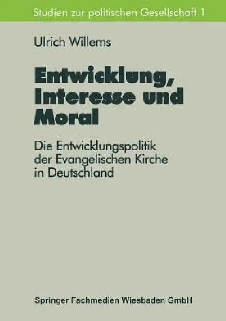 Entwicklung, Interesse Und Moral (English, Ulrich Willems)