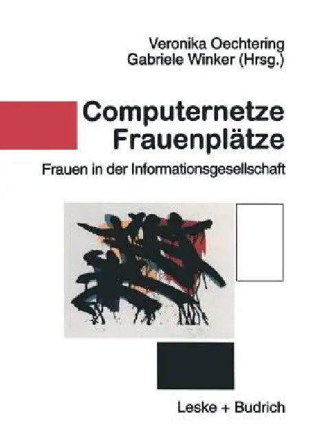 Computernetze -- Frauenplätze (English, Veronika Oechtering | Gabriele Winker)