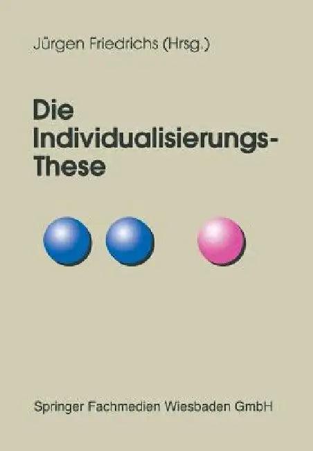 Die Individualisierungs-These (English, Juergen Friedrichs)