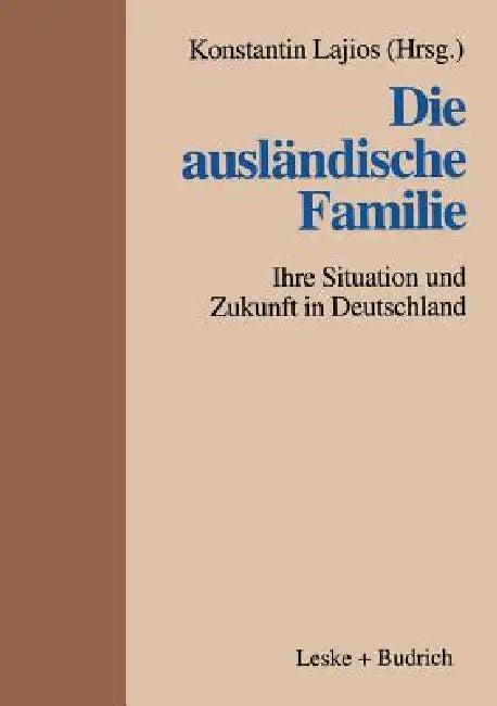 Die Ausländische Familie (English, Konstantin Lajios)