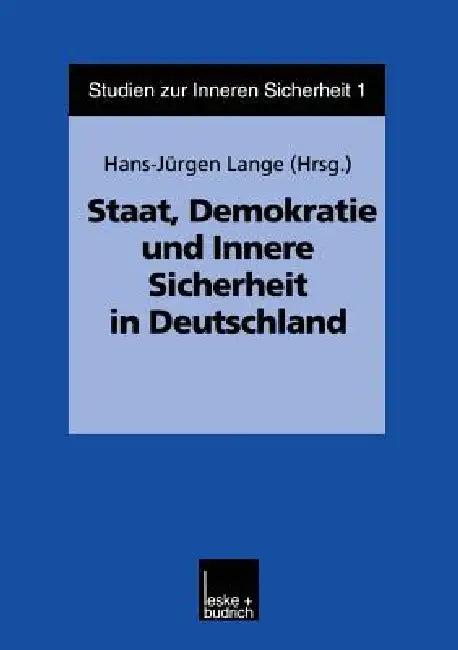 Staat, Demokratie Und Innere Sicherheit in Deutschland (English, Hans-Jürgen Lange)