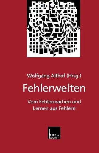 Fehlerwelten (English, Wolfgang Althof)