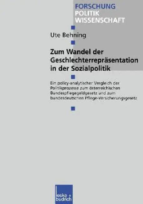 Zum Wandel Der Geschlechterrepräsentationen in Der Sozialpolitik (English, Ute Behning)