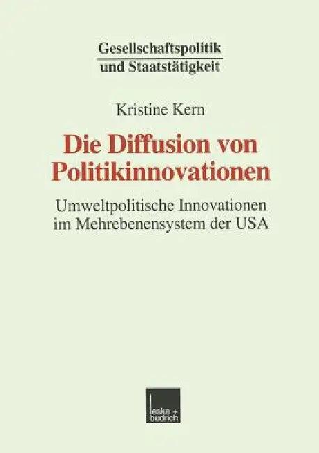 Die Diffusion Von Politikinnovationen (English, Kristine Kern)