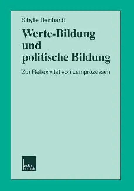 Werte-Bildung Und Politische Bildung (English, Sibylle Reinhardt)